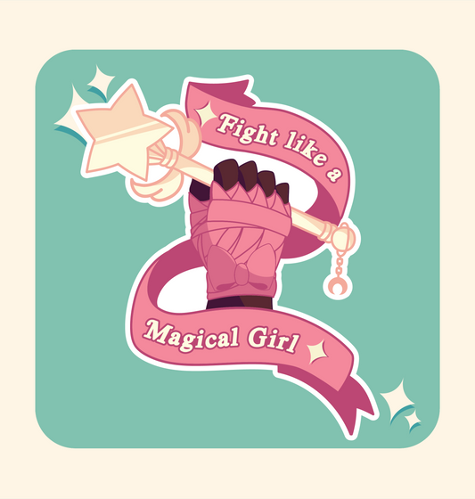 Fight Like a Magical Girl Sticker
